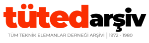 TÜTED Tüm Teknik Elemanlar Derneği Arşivi